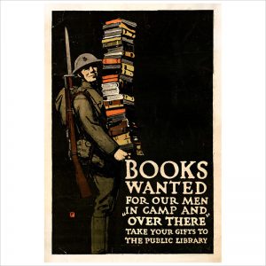 Books wanted for our men in camp and over there; take your gifts to the public library / F.